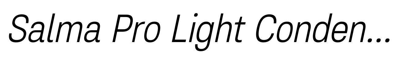 Salma Pro Light Condensed Italic